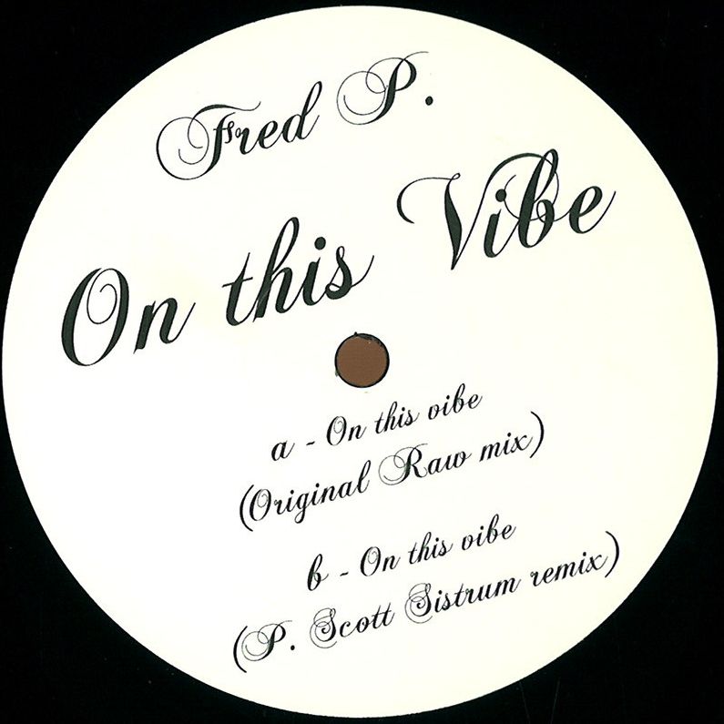 Fred P. – On This Vibe Incl. Patrice Scott Remix