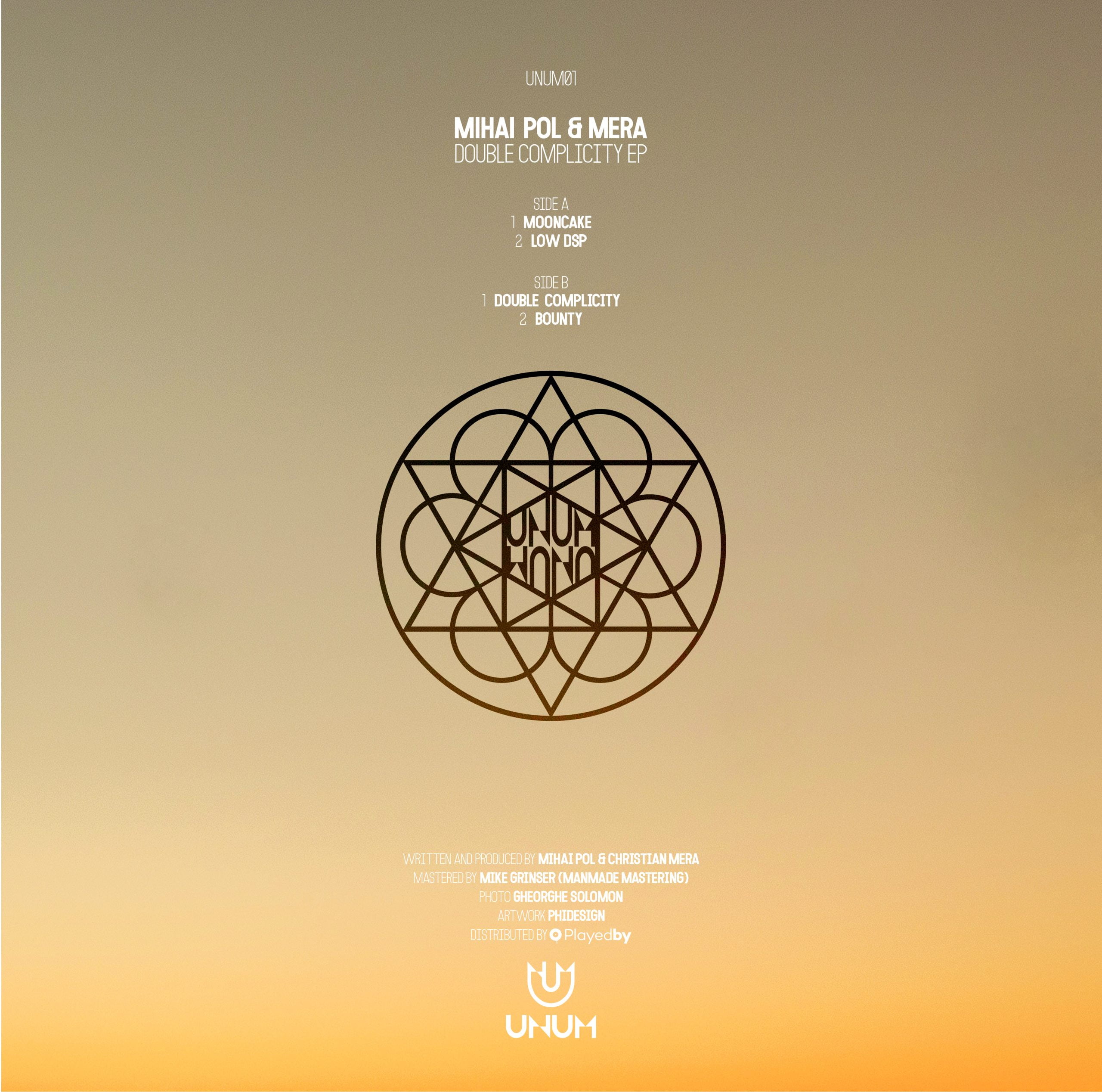 Mihai Pol & Mera  - Double Complicity Ep // UNUM01